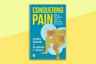 Book cover of the book Conquering Pain Dr Mary Abraham and Dr Vandana V Prakash